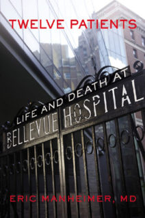 Twelve Patients: Life and Death at Bellevue Hospital 